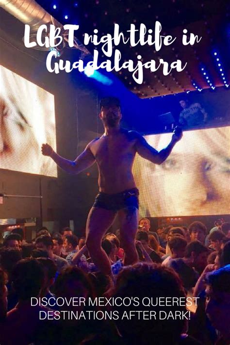 Guadalajara Gay Guide – Hotels, Gay Bars & Clubs